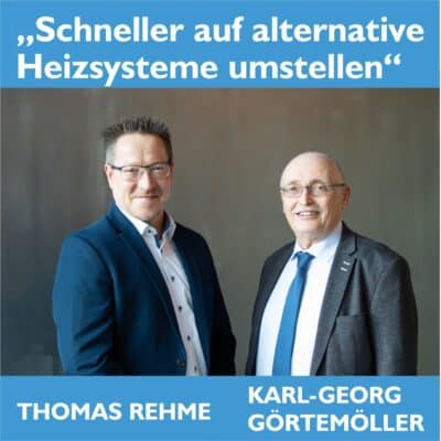 Rehme und Görtemöller rufen dazu auf, schneller auf alternative Heizsysteme umzustellen