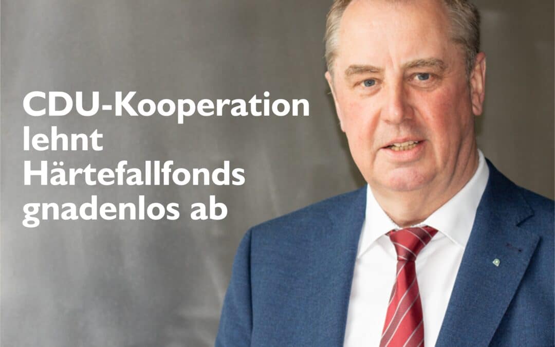 CDU-Kooperation lehnt den Härtefallfonds gnadenlos ab