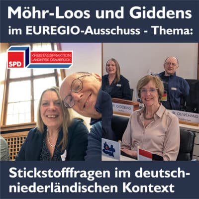 Ulla Möhr-Loos und Bob Giddens informieren sich im EURGIO-Ausschuss über Stickstofffragen im deutsch-niederländischen Kontext