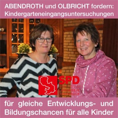 Abendroth und Olbricht: Verbesserte Entwicklung- und Bildungschancen dank Kindergarteneingangsuntersuchungen