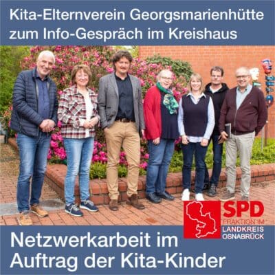 Netzwerken im Auftrag der Kita-Kinder:  Elternverein Georgsmarienhütte, Kreisverwaltung und  SPD/UWG-Gruppe im Austausch
